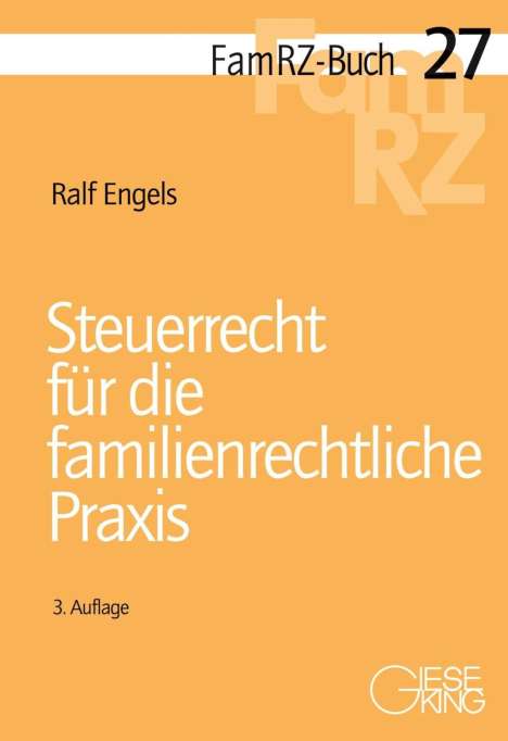Ralf Engels: Engels, R: Steuerrecht für die familienrechtliche Praxis, Buch