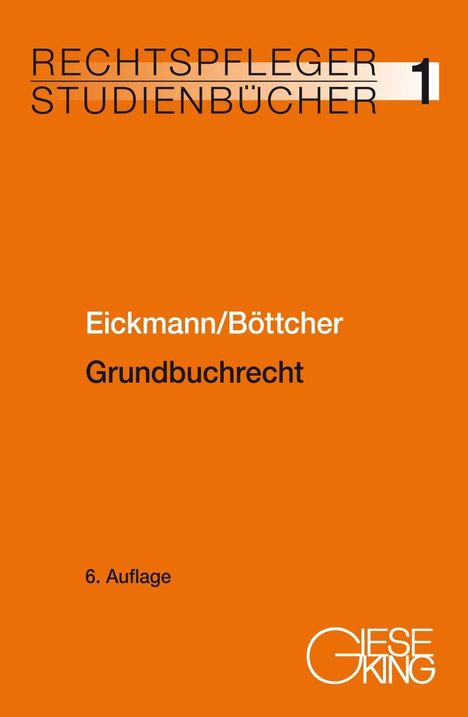 Dieter Eickmann: Eickmann, D: Grundbuchrecht, Buch