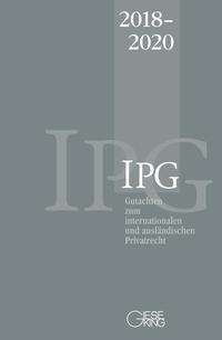 Gutachten zum internationalen und ausländischen Privatrecht (IPG) 2018-2020, Buch