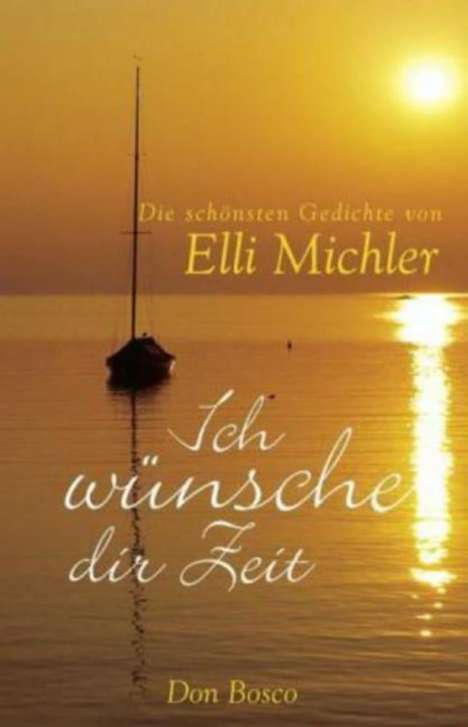 Elli Michler: Ich wünsche dir Zeit, Buch