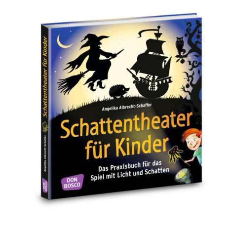 Angelika Albrecht-Schaffer: Schattentheater für Kinder, 1 Buch und 1 Diverse