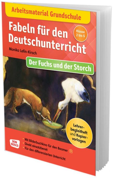 Monika Lefin-Kirsch: Arbeitsmaterial Grundschule. Fabeln für den Deutschunterricht: Der Fuchs und der Storch, 1 Buch und 1 Diverse