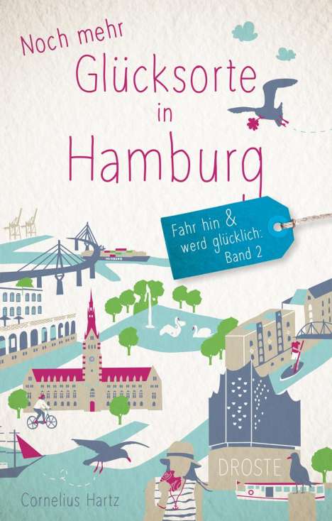 Cornelius Hartz: Noch mehr Glücksorte in Hamburg, Buch
