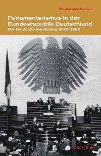 Marie-Luise Recker: Parlamentarismus in der Bundesrepublik Deutschland, Buch