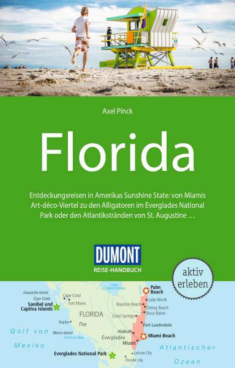 Axel Pinck: DuMont Reise-Handbuch Reiseführer Florida, Buch