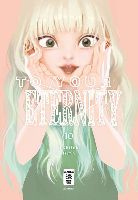 Yoshitoki Oima: To Your Eternity 10, Buch