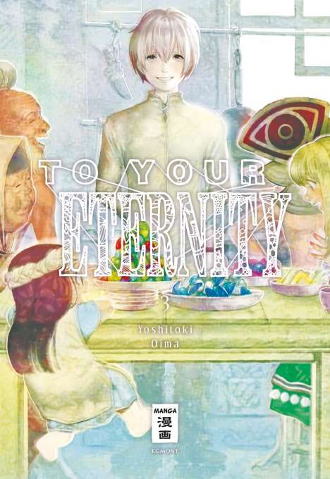 Yoshitoki Oima: To Your Eternity 03, Buch