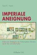 Susi K. Frank: Frank, S: Imperiale Aneignung, Buch