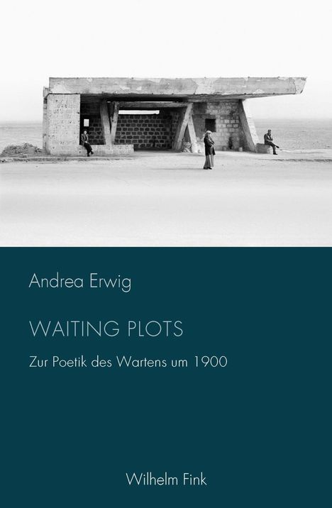 Andrea Erwig: Waiting Plots, Buch