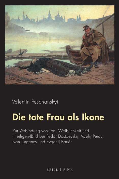 Valentin Peschanskyi: Die tote Frau als Ikone, Buch