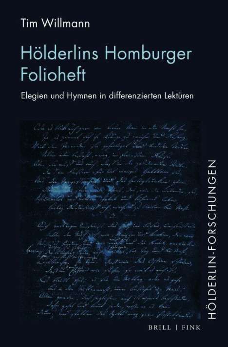 Tim Willmann: Hölderlins Homburger Folioheft, Buch