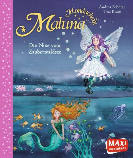 Andrea Schütze: Schütze, A: Maluna Mondschein-Die Nixe, Buch