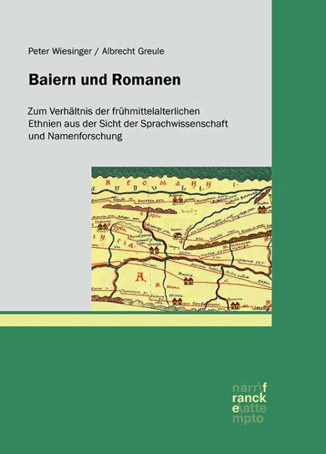 Peter Wiesinger: Wiesinger, P: Baiern und Romanen, Buch