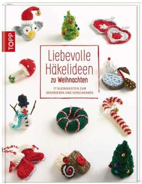 Brych Stefanie: Liebevolle Häkelideen zu Weihnachten, Buch