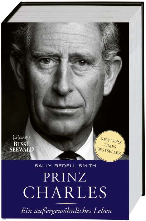 Sally Bedell Smith: Prinz Charles. Ein außergewöhnliches Leben, Buch