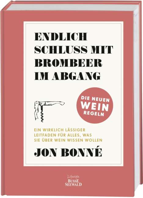 Jon Bonné: Endlich Schluss mit Brombeere im Abgang, Buch