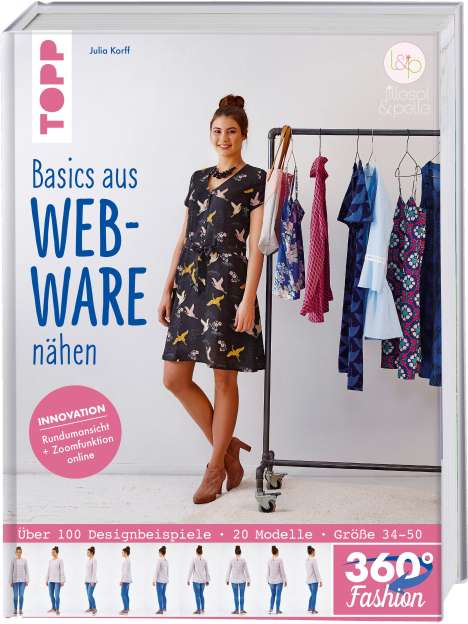 Julia Korff: 360° Fashion Basics aus Webware nähen, Buch