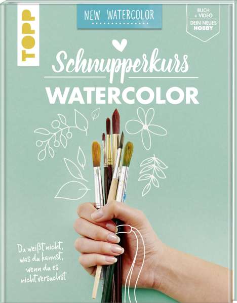 Christin Stapff: Schnupperkurs - Watercolor, Buch