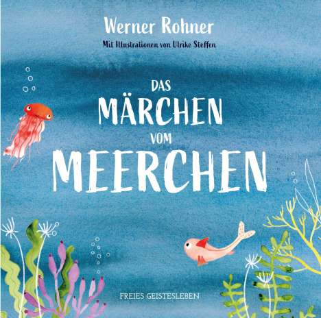 Werner Rohner: Das Märchen vom Meerchen, Buch