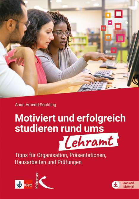 Anne Amend-Söchting: Motiviert und erfolgreich studieren rund ums Lehramt, Buch