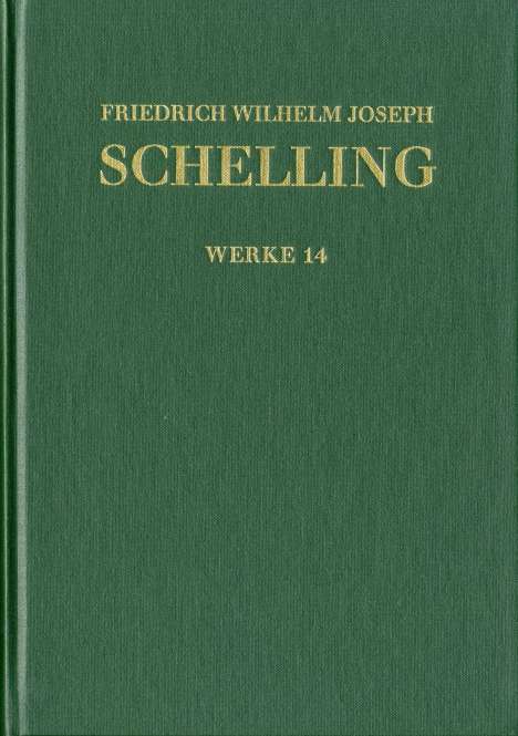 Friedrich Wilhelm Joseph Schelling: Schelling, F: Friedrich Wilhelm Joseph Schelling, Buch