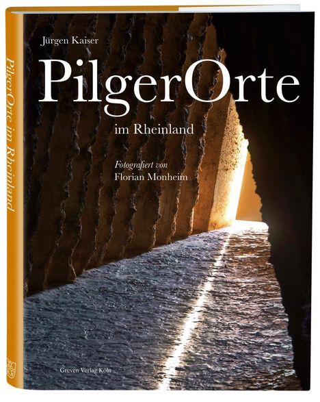 Jürgen Kaiser: Pilgerorte im Rheinland, Buch