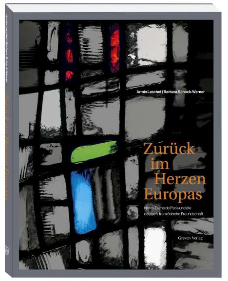 Armin Laschet: Zurück im Herzen Europas, Buch