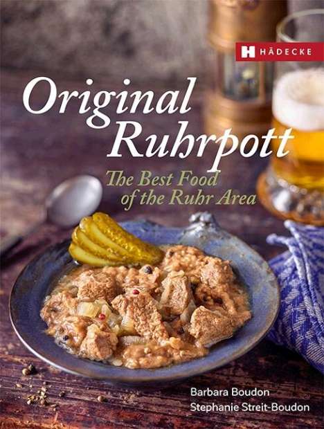 Barbara Boudon: Original Ruhrpott - The Best of Ruhr Area Food, Buch