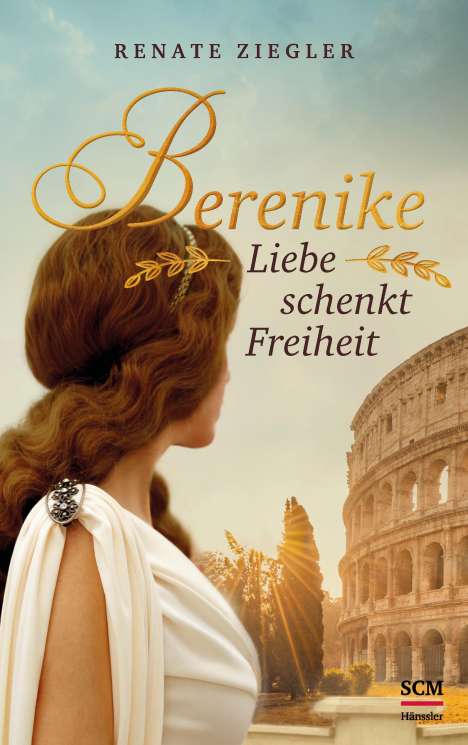Renate Ziegler: Berenike - Liebe schenkt Freiheit, Buch