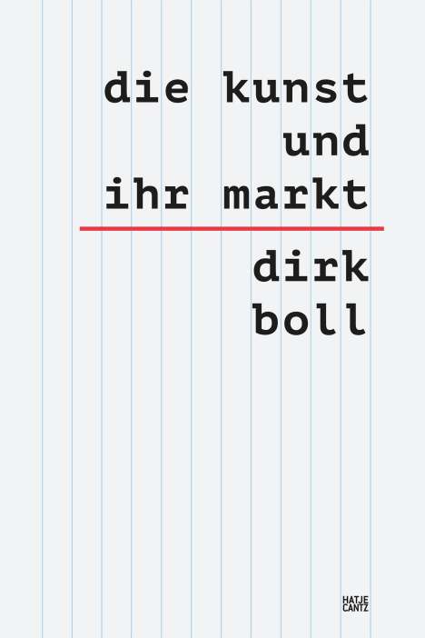 Dirk Boll: Die Kunst und ihr Markt, Buch
