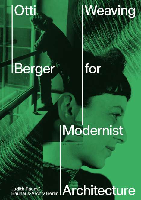 Otti Berger. Weaving for Modernist Architecture, Buch