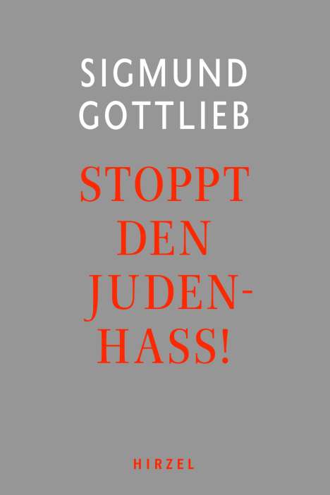 Sigmund Gottlieb: Stoppt den Judenhass!, Buch