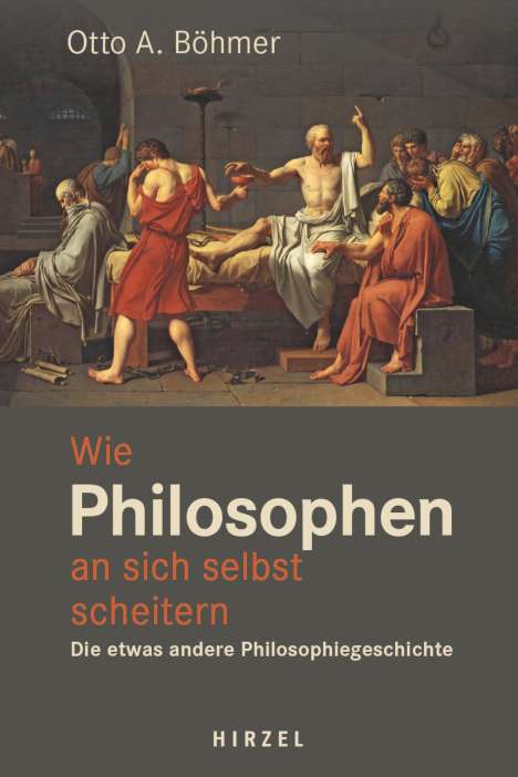 Otto A. Böhmer: Wie Philosophen an sich selbst scheitern., Buch