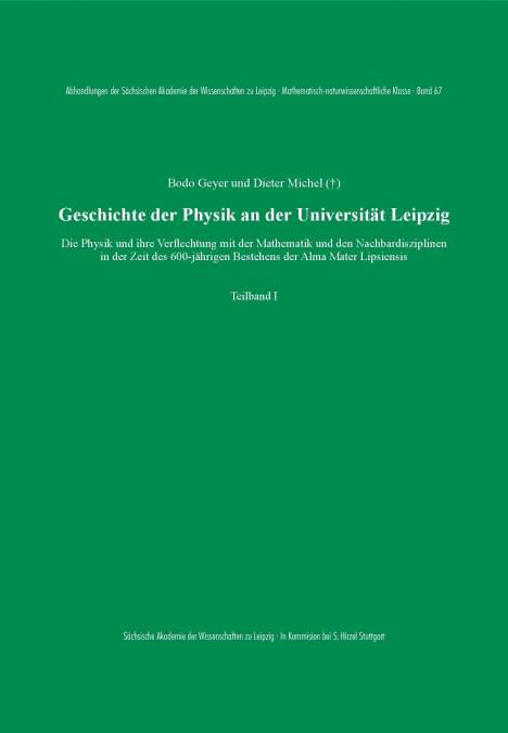 Dieter Michel: Geschichte der Physik an der Universität Leipzig, 3 Bücher