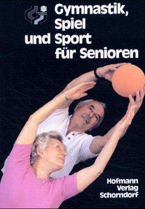 Gymnastik, Spiel und Sport für Senioren, Buch