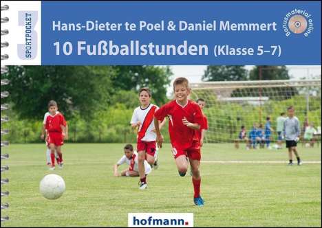Hans-Dieter th Poel: 10 Fußballstunden (Klasse 5-7), Buch