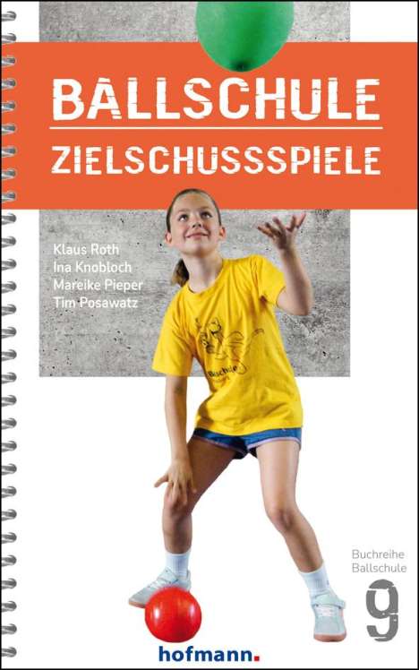 Klaus Roth: Ballschule Zielschussspiele, Buch