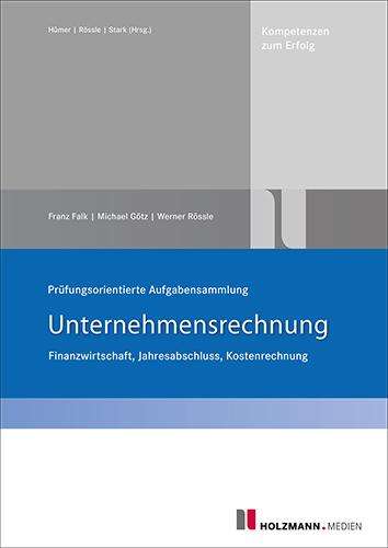 Franz Falk: Prüfungsorientierte Aufgabensammlung Unternehmensrechnung, Buch