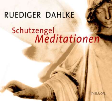 Ruediger Dahlke: Schutzengel-Meditationen. CD, CD
