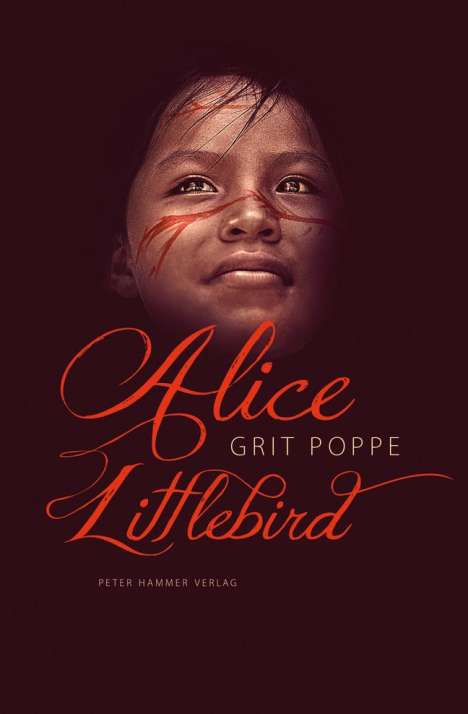 Grit Poppe: Alice Littlebird, Buch