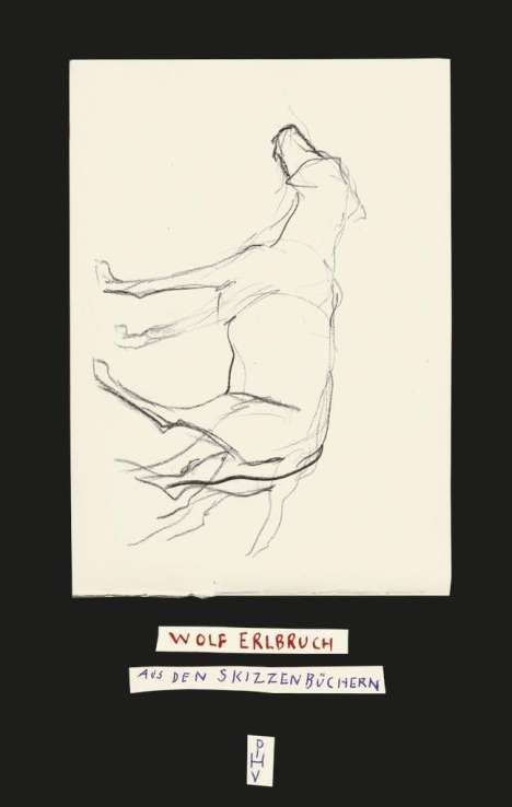Wolf Erlbruch: Erlbruch, W: Aus den Skizzenbüchern, Buch
