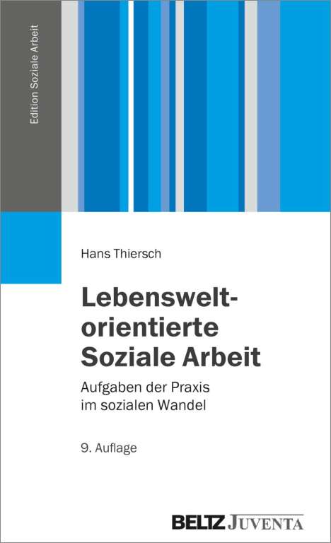 Hans Thiersch: Lebensweltorientierte Soziale Arbeit, Buch