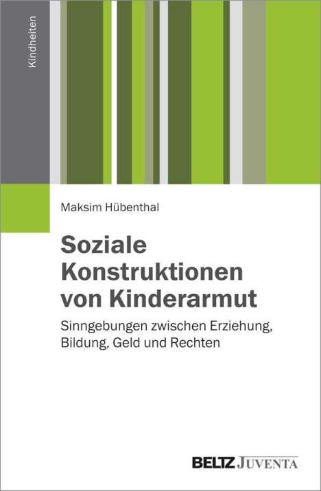 Maksim Hübenthal: Soziale Konstruktionen von Kinderarmut, Buch