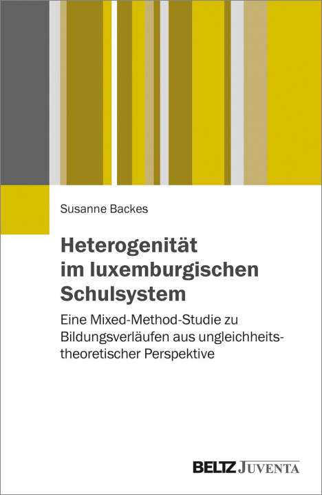 Susanne Backes: Backes, S: Heterogenität im luxemburgischen Schulsystem, Buch