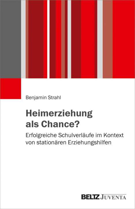 Benjamin Strahl: Heimerziehung als Chance?, Buch