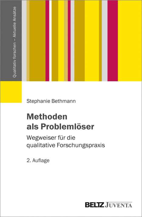 Stephanie Bethmann: Methoden als Problemlöser, Buch