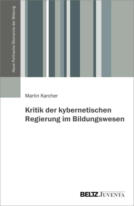 Martin Karcher: Kritik der kybernetischen Regierung im Bildungswesen, Buch