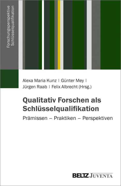 Qualitativ Forschen als Schlüsselqualifikation, Buch