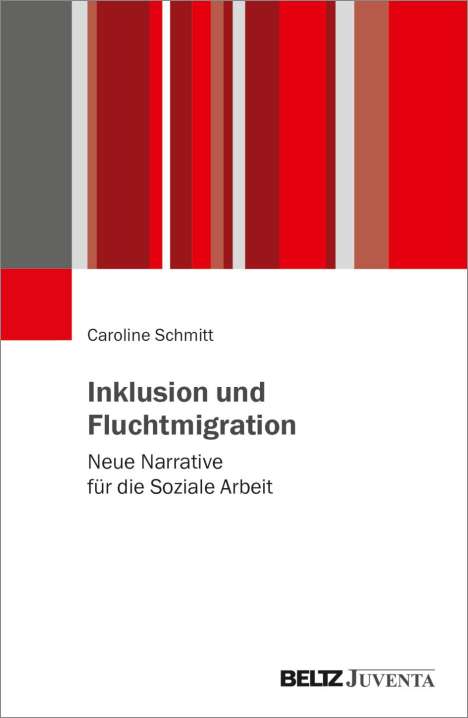 Caroline Schmitt: Inklusion und Fluchtmigration, Buch