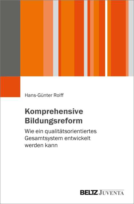Hans-Günter Rolff: Komprehensive Bildungsreform, Buch
